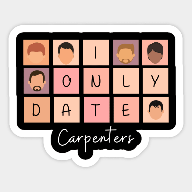 I Only Date Carpenters Sticker by fattysdesigns